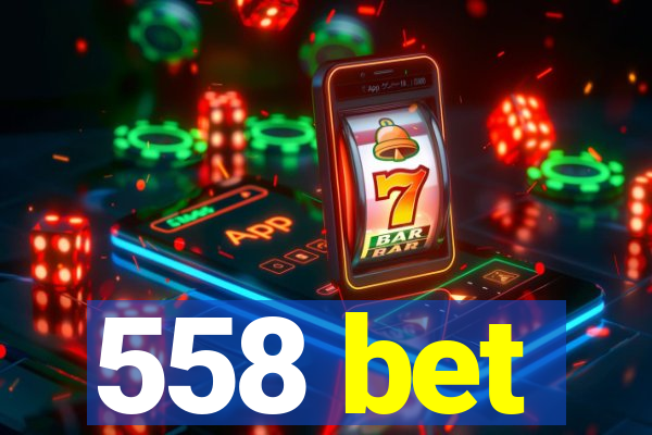 558 bet